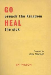 Cover of: Go Preach the Kingdom, Heal the Sick P
