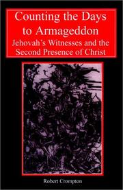 Cover of: Counting the days to Armageddon: the Jehovah's Witnesses and the second presence of Christ