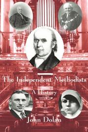 Cover of: The Independent Methodists by John Dolan