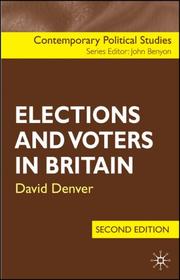 Cover of: Elections and Voters in Britain by Denver, D. T.