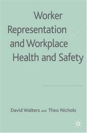 Cover of: Worker Representation and Workplace Health and Safety