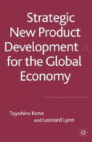 Cover of: Strategic New Product Development in the Global Economy by Toyohiro Kono, Leonard Lynn