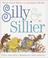 Cover of: Silly & sillier