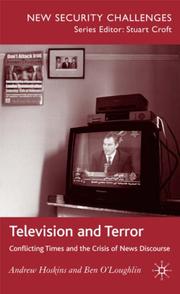 Cover of: Television and Terror: Conflicting Times and the Crisis of News Discourse (New Security Challenges)
