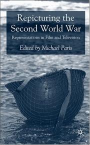 Cover of: Repicturing the Second World War: Representations in Film and Television