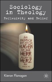 Cover of: Sociology in Theology: Reflexivity and Belief