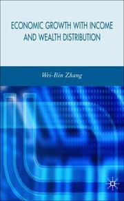 Cover of: Economic Growth with Income and Wealth Distribution by Wei-Bin Zhang