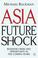 Cover of: Asia Future Shock
