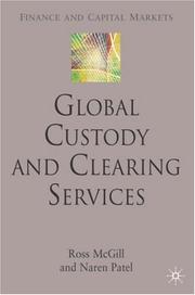 Cover of: Global Custody and Clearing Services (Finance and Capital Markets)