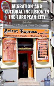 Migration and cultural inclusion in the European city by William J. V. Neill, Hanns-Uve Schwedler