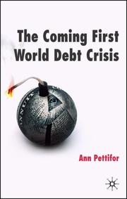 Cover of: The Coming First World Debt Crisis