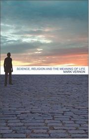 Cover of: Science, Religion, and the Meaning of Life