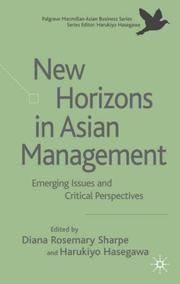 Cover of: New Horizons in Asian Management: Emerging Issues and Critical Perspectives (Palgrave Macmillan Asian Business)