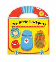 Cover of: My Little Bag Books: My Little Backpack (My Little Bag Books)