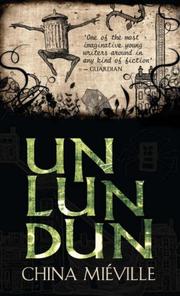 Cover of: UN LUN DUN by China Miéville