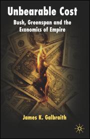 Cover of: Unbearable Cost: Bush, Greenspan and the Economics of Empire