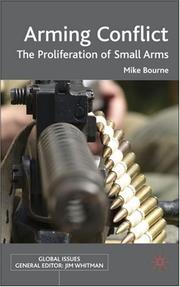 Cover of: Arming Conflict: The Proliferation of Small Arms (Global Issues)