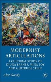 Cover of: Modernist Articulations: A Cultural Reading of Djuna Barnes, Mina Loy and Gertrude Stein