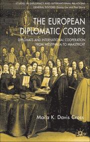 Cover of: The European Diplomatic Corps: Diplomats and International Cooperation from Westphalia to Maastricht (Studies in Diplomacy and International Relations)