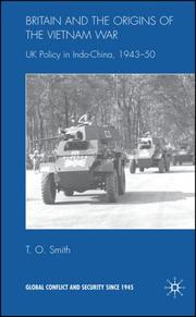 Britain and the Origin of the Vietnam War by Timothy Smith