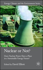 Cover of: Nuclear or Not?: Does Nuclear Power Have a Place in a Sustainable Energy Future? (Energy, Climate and the Environment)