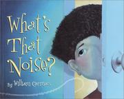 Cover of: What's that noise? by Carman, William.