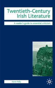 Cover of: Twentieth-Century Irish Literature (Readers' Guides to Essential Criticism) by Aaron Kelly