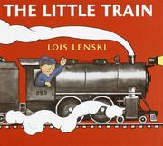 Cover of: The Little Train (Lois Lenski Books) by Lois Lenski, Lois Lenski