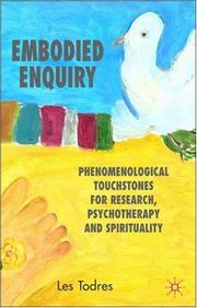 Cover of: Embodied Enquiry: Phenomenological Touchstones for Research, Psychotherapy and Spirituality