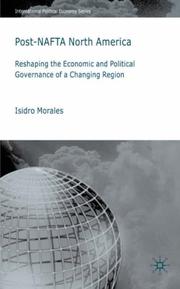 Cover of: Post-NAFTA North America: Economic and Political Governance in a Changing Region