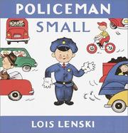 Cover of: Policeman Small (Lois Lenski Books) by Lois Lenski, Lois Lenski