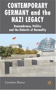 Cover of: Contemporary Germany and the Nazi Legacy by Caroline Pearce