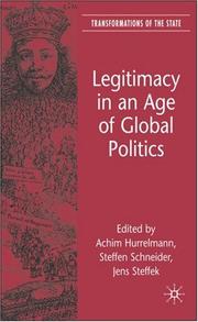 Cover of: Legitimacy in an Age of Global Politics (Transformations of the State)