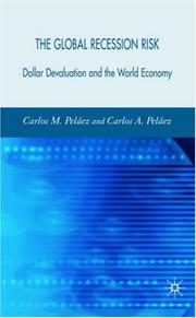 Cover of: Global Recession Risk: Dollar Devaluation and the World Economy