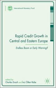 Cover of: Rapid Credit Growth in Central and Eastern Europe: Endless Boom or Early Warning?