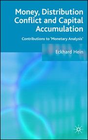 Money, Distribution Conflict and Capital Accumulation by Eckhard Hein