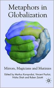 Cover of: Metaphors in Globalization: Mirrors, Magicians and Mutinies