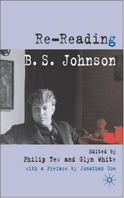 Re-reading B.S. Johnson by Philip Tew, Glyn White