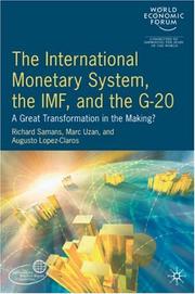 Cover of: International Monetary System, the IMF and the G20: A Great Transformation in the Making?