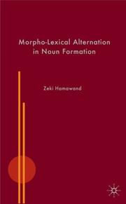 Cover of: Morpho-Lexical Alternation in Noun Formation