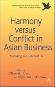 Cover of: The Harmony Versus Conflict in Asian Business: Managing in a Turbulent Era (Palgrave MacMillan Asian Business)