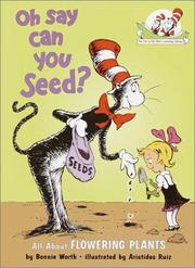 Cover of: Oh Say Can You Seed?: All About Flowering Plants (Cat in the Hat's Lrning Libry)