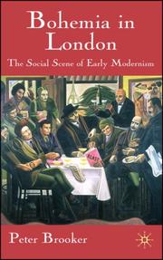 Cover of: Bohemia in London: The Social Scene of Early Modernism