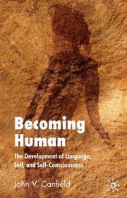 Cover of: Becoming Human: The Development of Language, Self and Self-Consciousness
