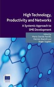 Cover of: High Technology, Productivity and Networks: A Systemic Approach to SME Development