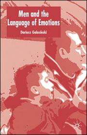Men and the Language of Emotions by Dariusz Galasiński