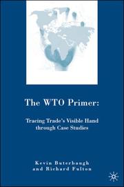 Cover of: The WTO Primer: Tracing Trade's Visible Hand through Case Studies