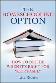 Cover of: The Homeschooling Option: How to Decide When It's Right for Your Family