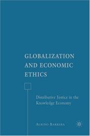 Cover of: Globalization and Economic Ethics: Distributive Justice in the Knowledge Economy