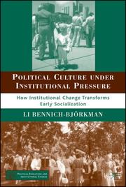 Political Culture under Institutional Pressure by Li Bennich-Bjorkman